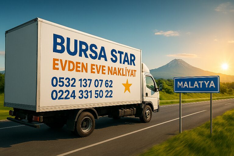 Bursa Malatya Evden Eve Nakliyat Firması